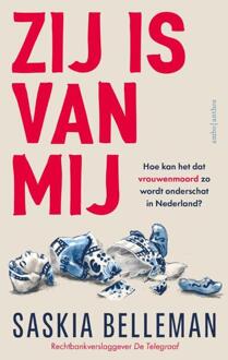 Zij is van mij -  Saskia Belleman (ISBN: 9789026370229)