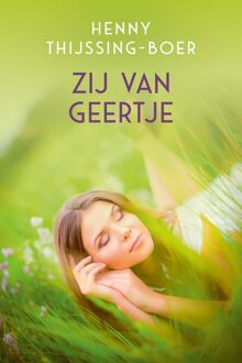 Zij van Geertje - eBook Henny Thijssing-Boer (9401912807)