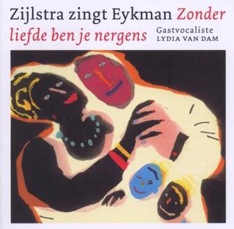 Zijlstra Zingt Eykman Zonder Liefde Ben Je Nergens