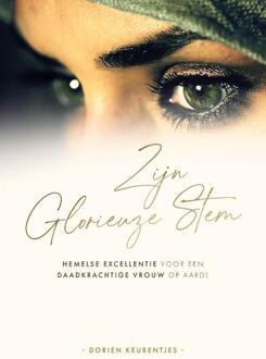 Zijn glorieuze stem -  Dorien Keurentjes (ISBN: 9789493274143)