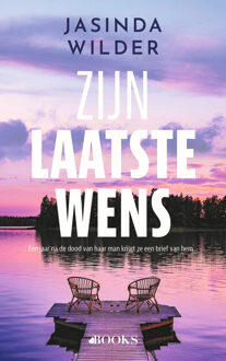 Zijn laatste wens -  Jasinda Wilder (ISBN: 9789021489605)