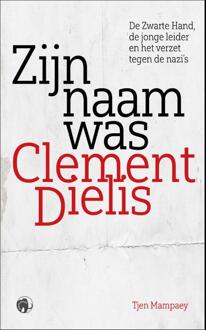 Zijn Naam Was Clement Dielis - Tjen Mampaey
