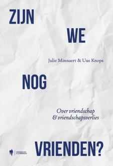 Zijn we nog vrienden? -  Julie Minnaert, Uus Knops (ISBN: 9789464778427)