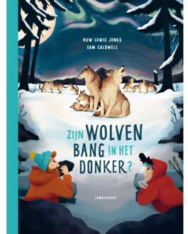 Zijn Wolven Bang Voor Het Donker? - Huw Lewis Jones