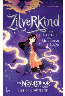 Zilverling - Het Mysterie Van Morrigan Crow - Nevermoor - Jessica Townsend