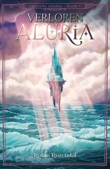 Zilverspoor Verloren Aluria - Robin Rozendal - ebook