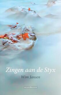 Zingen aan de Styx - Boek Wim Jansen (9492183331)