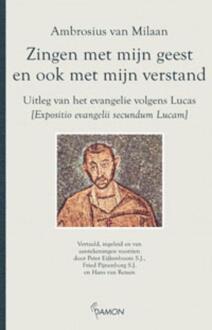 Zingen met mijn geest en ook met mijn verstand - Boek Ambrosius van Milaan (9055736449)