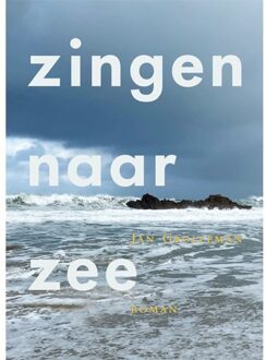 Zingen Naar Zee - Jan Grolleman