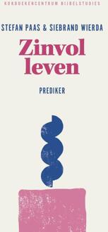 Zinvol leven -  Siebrand Wierda, S. Paas (ISBN: 9789043542722)