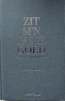 Zit M'n Jasje Goed - (ISBN:9789082965216)