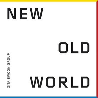 Zita Swoon Group - New Old World