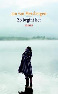 Zo begint het - Boek Jan van Mersbergen (9059362454)