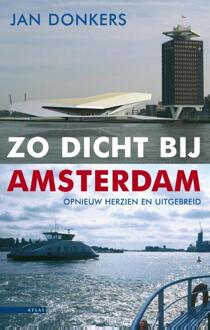 Zo dicht bij Amsterdam - Boek Jan Donkers (9045024659)