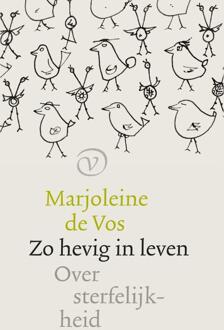 Zo hevig in leven -  Marjoleine de Vos (ISBN: 9789028214057)