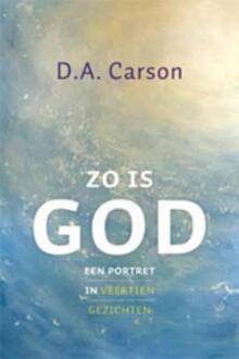 Zo is God - Boek D.A. Carson (9051944098)