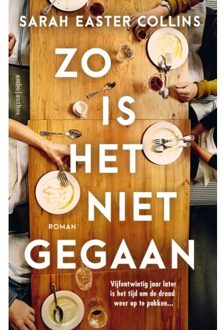 Zo Is Het Niet Gegaan - Sarah Easter Collins