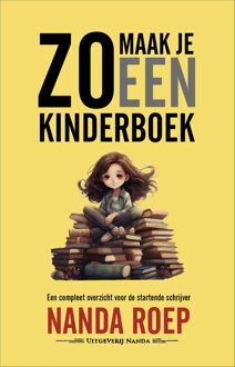 Zo maak je een kinderboek -  Nanda Roep (ISBN: 9789083434841)