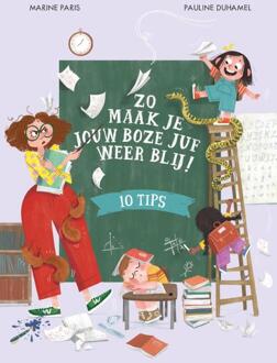 Zo maak je jouw boze juf weer blij! -  Marine Paris (ISBN: 9789026173561)