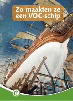 Zo maakten ze een VOC-schip -  Truus Visser-van den Brink (ISBN: 9789464390834)