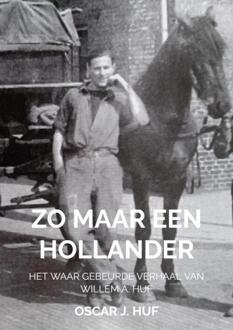 Zo maar een Hollander -  Oscar J. Huf (ISBN: 9789465011301)