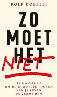 Zo moet het niet -  Rolf Dobelli (ISBN: 9789000396047)