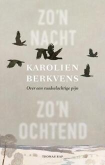 Zo’n nacht, zo’n ochtend -  Karolien Berkvens (ISBN: 9789400412262)