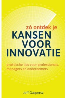 Zó ontdek je kansen voor innovatie - Boek Jeff Gaspersz (9491753088)