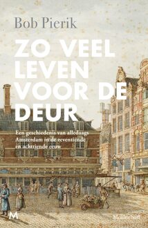 Zo veel leven voor de deur - Bob Pierik - ebook