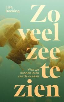 Zo veel zee te zien -  Lisa Becking (ISBN: 9789028264083)
