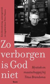 Zo verborgen is God niet -  Peter Nissen, Titus Brandsma (ISBN: 9789024464791)