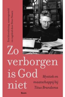Zo Verborgen Is God Niet - Titus Brandsma