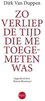 Zo verliep de tijd die me toegemeten was