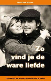 Zo vind je de ware liefde - Boek N.C. Warren (9060677471)