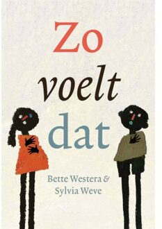 Zo Voelt Dat - Bette Westera