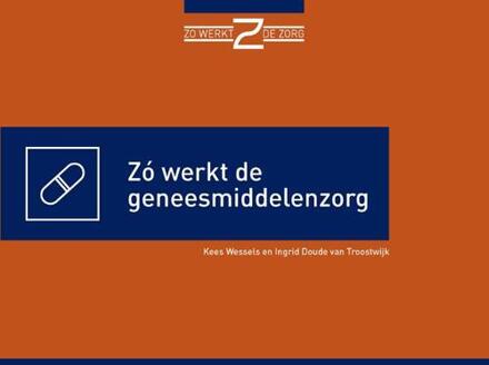 Zó Werkt De Geneesmiddelenzorg