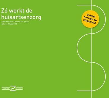 Zo werkt de huisartsenzorg -  Kees Kraaijeveld, Kees Wessels, Lisanne van Eersel (ISBN: 9789493004610)