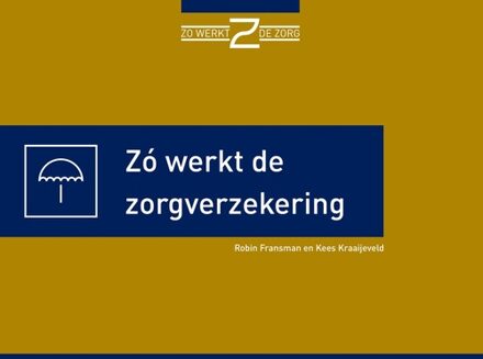 Zo werkt de zorgverzekering