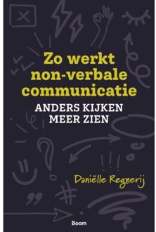 Zo Werkt Non-Verbale Communicatie - Daniëlle Regnerij
