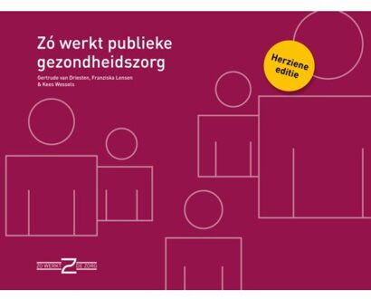 Zo werkt publieke gezondheidszorg - (ISBN:9789082686586)