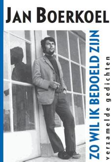 Zo wil ik bedoeld zijn - Boek Jan Boerkoel (9081030507)