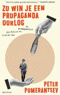 Zo win je een propagandaoorlog -  Peter Pomerantsev (ISBN: 9789000376209)