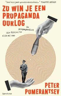 Zo win je een propagandaoorlog -  Peter Pomerantsev (ISBN: 9789000376254)