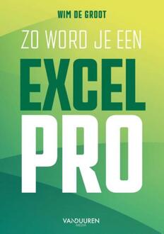 Zo word je een Excel-Pro -  Wim de Groot (ISBN: 9789463563475)