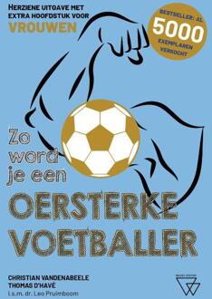 Zo Word Je Een Oersterke Voetballer - Thomas D'havé