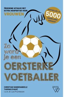 Zo Word Je Een Oersterke Voetballer - Thomas D'havé