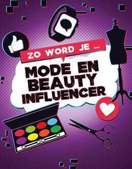 Zo Word Je Mode En Beauty Influencer - Zo Word Je Influencer - Anita Natha Amin