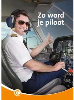 Zo Word Je Piloot - Informatie - Sarah Brusell