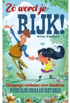 Zo Word Je Rijk! - Will Rainey