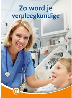 Zo Word Je Verpleegkundige - Informatie - Sarah Brusell